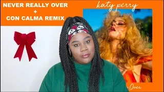 Katy Perry - Never Really Over + Con Calma Remix  |REACTION|