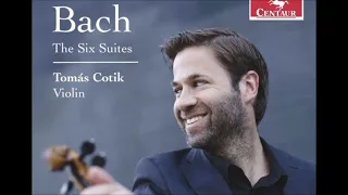 J. S. Bach - Cello Suite Nos. 1-6, BWV 1007-1012 - Arr. for Violin by Tomás Cotik