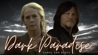 Carol and Daryl - Dark Paradise