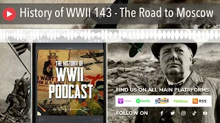 History of WWII 143 - The Road to Moscow