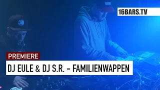 Dj Eule & Dj s.R. ft. Cr7z, Jinx, Absztrakkt & R.U.F.F.K.I.D.D. - Familienwappen (16BARS.TV)