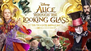 Review Phim:"Alice Ở Xứ Sở Thần Tiên-Alice Through The Looking Glass 2016(Alice In Wonderland 2016)"
