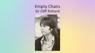 Empty Chairs - Sir Cliff Richard