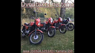 Jawa 350/638, 639 , 640  a Yamaha 650 - výlet po okolí ...