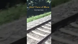 Abandoned Ghost Trains of Maine #history #shortsvideo #abandonedplaces #shorts