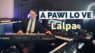 A PAWI LO VE LALPA (KEYBOARD SOLO)