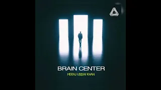 Meraj Uddin Khan - Brain Center [Andromeda] #AcidTrance