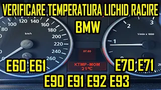 Verificare Temperatura Lichid Racire BMW E90 E91 E92 E93 E60 E61 E70 E71 E81 E82 E87 E88