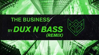 TIËSTO - THE BUSINESS (DUX N BASS REMIX)