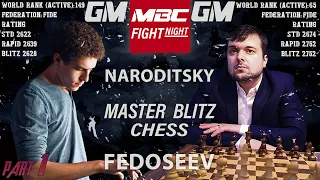 Oh. My. Lands. INCREDIBLE Blitz Match Pt.1 | GM Naroditsky vs GM Fedoseev