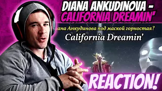 Diana Ankudinova - "California Dreamin' " - REACTION!!!