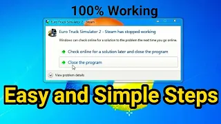 EURO TRUCK SIMULATOR 2 (ETS2)  has stopped working fix 100% work| how to fix steam has stopped work