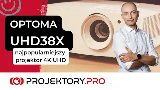 Najpopularniejszy projektor 4K UHD do kina domowego i dla graczy - Optoma UHD38X