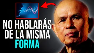 EL HABLA CORRECTA | Antes de Hablar, Aprende Este Antiguo Dharma de Buda | Thich Nhat Hanh