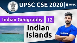Indian Islands | Indian Geography for UPSC CSE/ IAS | Unacademy UPSC | Sumit Rathi