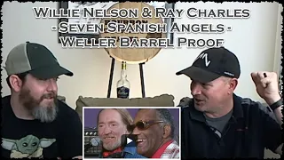 Willie Nelson and Ray Charles Seven Spanish Angels | Metal / Rock First Time Reaction w/ Weller BP