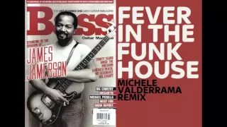 JAMES JAMERSON - FEVER IN THE FUNK HOUSE (Michele Valderrama Edit)