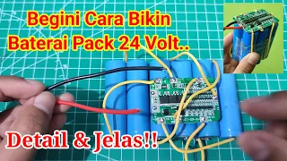 How to Make a 24 Volt Battery Pack, Complete With BMS, 18650 Battery, 3.7 Volt Battery, BMS 6S