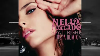 Nelly Furtado - Say It Right Remix 2022 ft. Timbaland (Ruspa Edition)