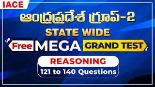 AP Group 2 Free Mega Exam Grand Test - REASONING (121 to 140 Questions) Explanation || IACE