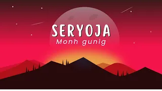 Seryoja-Monh Gunig(Official Lyrics) Ugtei