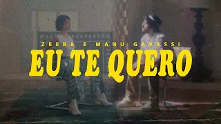 Zeeba e Manu Gavassi - Eu Te Quero (Clipe Oficial)