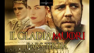 IL GLADIAMUORI - PARS TERTIA