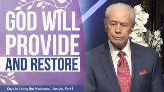 God Will Provide and Restore - Keys to Living the Maximum Lifestyle, Part 1