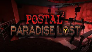 Postal 2: Paradise Lost DLС  - Полное прохождение