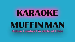 Muffin Man - KARAOKE (As performed by Adam Lambert in the style of Cher | That's My Jam)