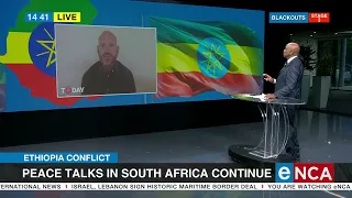 Ethiopia Conflict | Discussion | AU leads talks in Pretoria