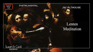 [1Hour] Lenten Meditation (Jay Althouse) Gospel Piano/Violin Cover -Extended