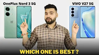 OnePlus Nord 3 vs Vivo V27 - Full Comparison | Should I invest for OnePlus Nord 3 ??🤔