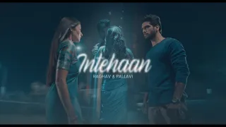 Raghav & Pallavi | Intehaan [Tribute To RaghVi]