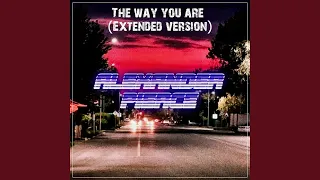 The Way You Are (Extended Version)