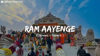 Ram Aayenge ( Slowed + Reverb ) | Vishal Mishra, Payel Dev | Status World 2.0