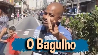 Pegadinha - O Bagulho