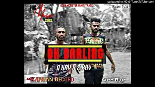 Oh Darling-(2021)_-_Q-Kay x E-Kay (Prod By Izzy Monster) @Kaiwan Recordz