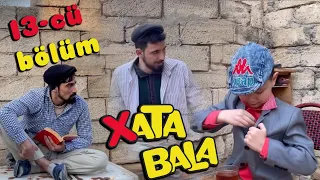 XATA BALA | 13-cü BÖLÜM