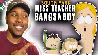 MISS TEACHER BANGS A BOY - South Park Reaction (S10, E10)