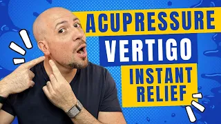 Acupressure for Vertigo and Dizziness Instant Relief | Dr. Matthew Posa Chiropractor in Milton, ON