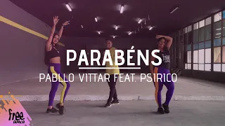 Parabéns - Pabllo Vittar feat. Psirico | Coreografia Free Dance | #boradançar