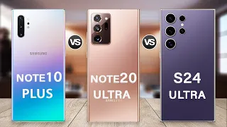 Samsung Galaxy S24 Ultra Vs Galaxy Note20 Ultra Vs Galaxy Note10 Plus Specs Review in 2024