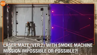 Laser maze (ver.2) with smoke machine. Mission impossible or possible?!