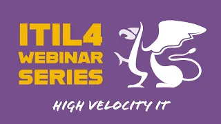 ITIL® 4 Specialist: High Velocity IT Webinar