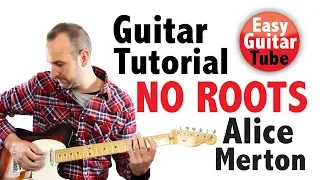 No Roots - Alice Merton (Easy Guitar Lesson/Tutorial with TABS/Chords)