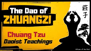 The Dao of Zhuangzi [ Chuang Tzu ☯ Daoist Teachings]