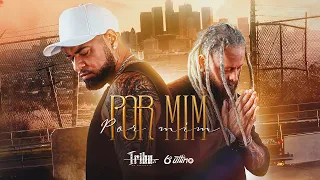 Tribo da Periferia - Por Mim (Official Music Video)