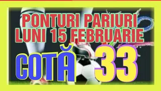 ▪PONTURI PARIURI SPORTIVE  Luni 15 FEBRUARIE COTÃ 33💣😲🤑