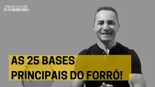 As 25 bases principais do Forró!